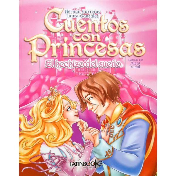 Libro Cuentos con princesas  el hechizo del sueño , Latinbooks Latinbooks - babytuto.com