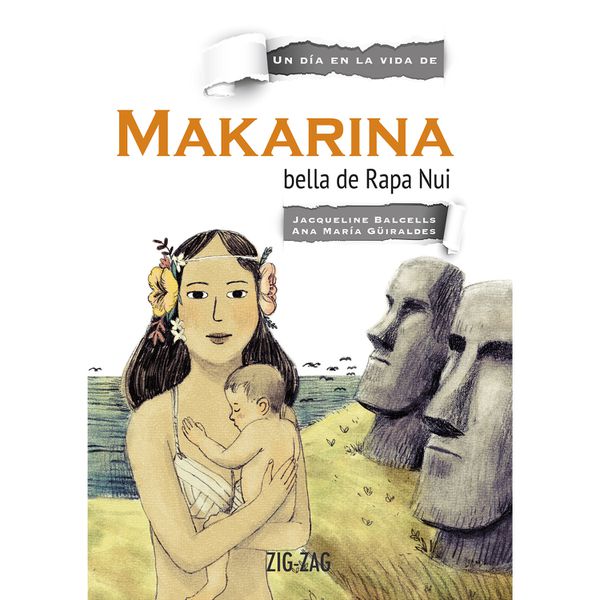 Libro Makarina, Bella De Rapa Nui Zig-Zag - babytuto.com