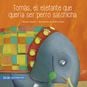 Libro Tomás, El Elefante Que Quería Ser Perro Salchicha Zig-Zag - babytuto.com