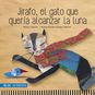 Libro Jirafo, El Gato Que Quería Alcanzar La Luna Zig-Zag - babytuto.com